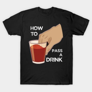 Can you pass my drink bro? Dipping fingers Funny Meme T-Shirt